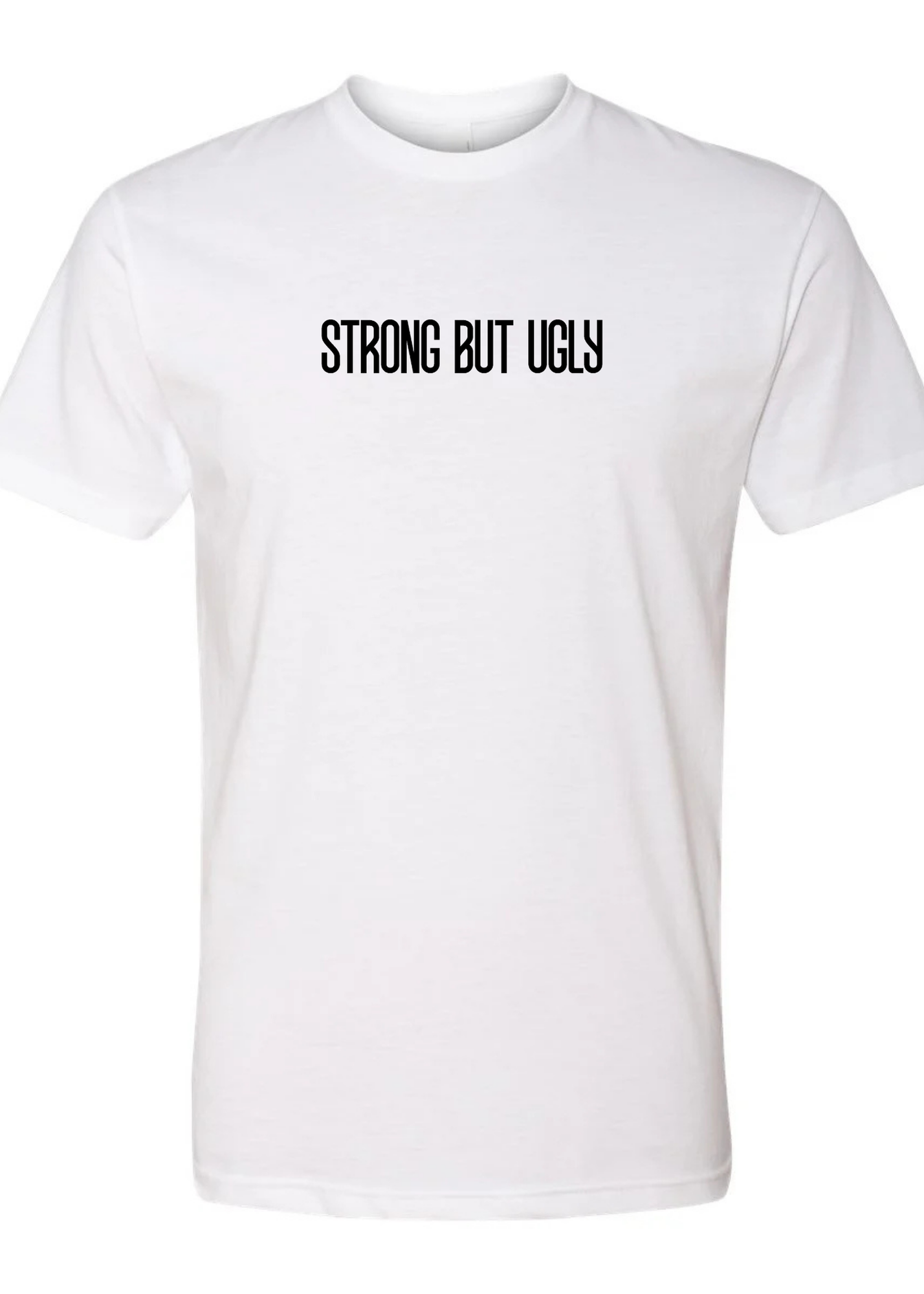 Strong But Ugly